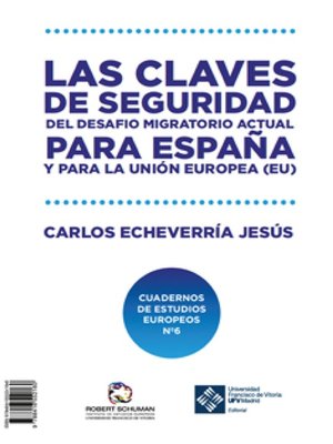 cover image of Las claves de seguridad del desafío migratorio actual para España y para la Unión Europea